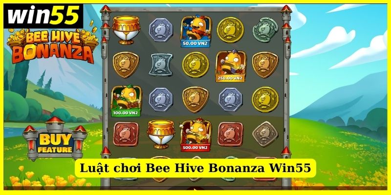 Luật chơi Bee Hive Bonanza Win55 đơn giản nhưng cuốn hút