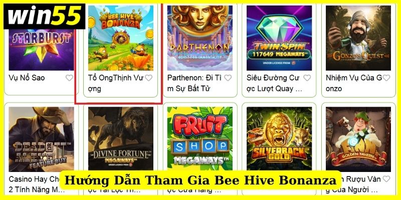 Tham gia Bee Hive Bonanza Win55 qua vài thao tác đơn giản