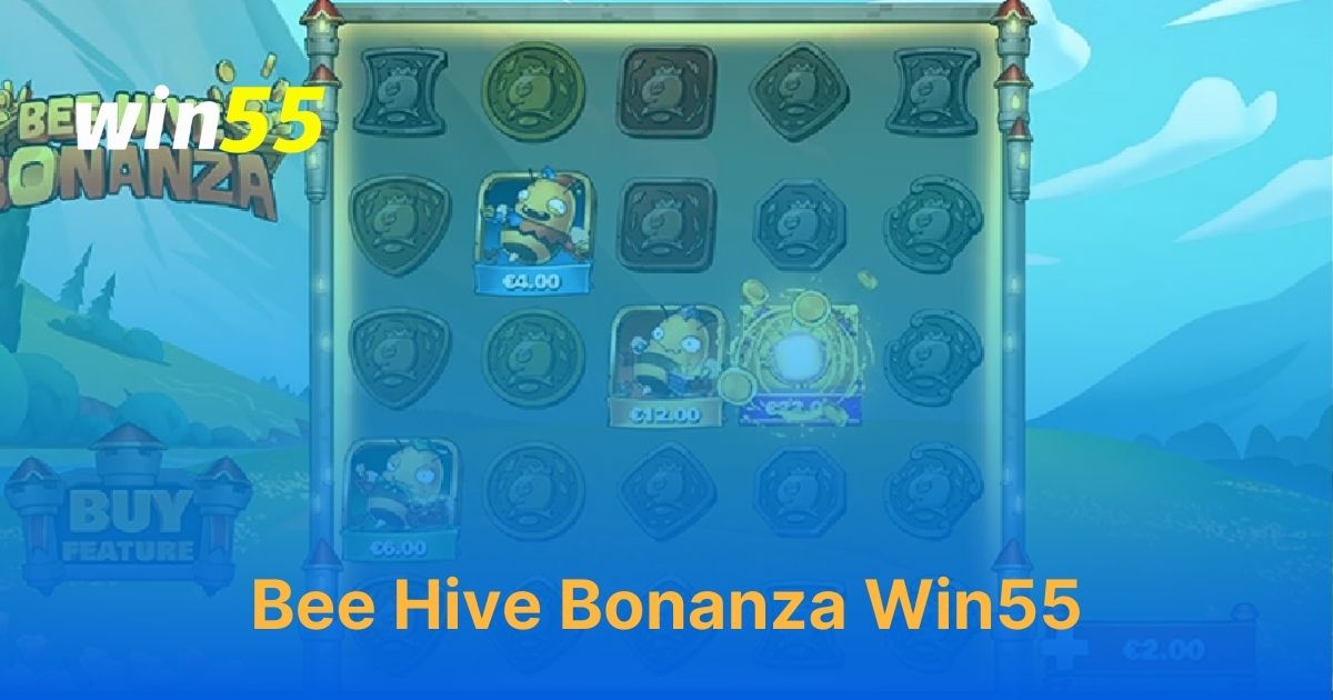 Bee Hive Bonanza Win55