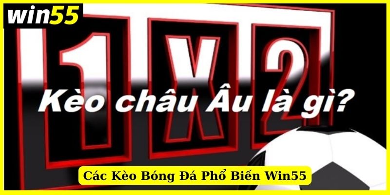 Khái niệm về kèo Châu Âu 