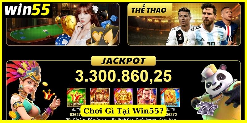 Những trò chơi mà anh em có thể trải nghiệm sau khi đăng ký Win55