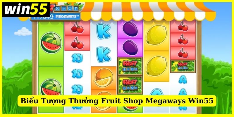 Hệ số nhân riêng biệt của từng biểu tượng của Fruit Shop Megaways Win55