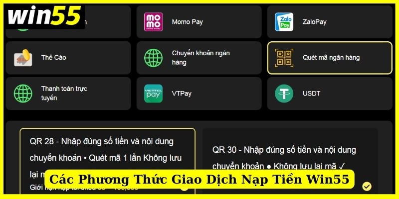 Đa dạng phương thức nạp tiền Win55 cho anh em lựa chọn