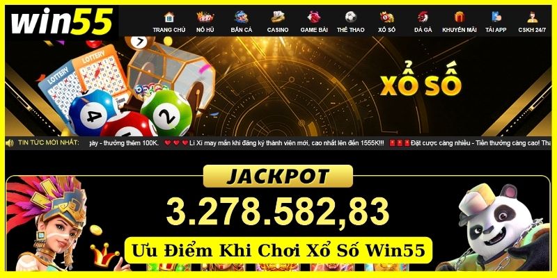 Ưu điểm khi tham gia xổ số tại nhà cái Win55