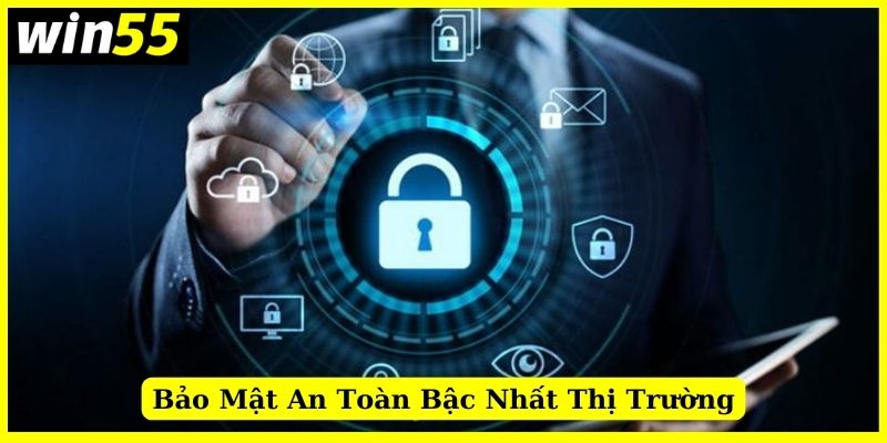 Win55 có hệ thống bảo mật tiên tiến